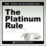 The Platinum Rule Audiobook, by Dr. Tony Alessandra