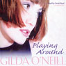 Playing Around (Unabridged) Audiobook, by Gilda O'Neill