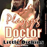 Playing Doctor: A Vignette of Young Lust: Tammy & Johnny, Book 1 (Unabridged) Audiobook, by Little Dickins