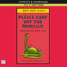 Please Keep off the Dinosaur (Unabridged) Audiobook, by David Henry Wilson
