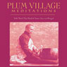 Plum Village Meditations Audiobook, by Thich Nhat Hanh
