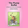 The Plump Buffet Audiobook, by Dollie Llama