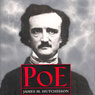 Poe (Unabridged) Audiobook, by James M. Hutchisson