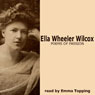 Poems of Passion (Abridged) Audiobook, by Ella Wheeler-Wilcox