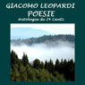 Poesie: Antologia di 24 canti (Poetry: A 24-Poem Anthology) (Unabridged) Audiobook, by Giacomo Leopardi