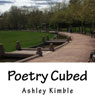 Poetry Cubed, Volume 3 (Unabridged) Audiobook, by Ashley Kimble