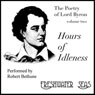 The Poetry of Lord Byron, Volume II: Hours of Idleness (Unabridged) Audiobook, by George Gordon Byron