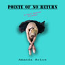 Pointe of No Return: The Dani Spevak Mystery Series, Book 2 (Unabridged) Audiobook, by Amanda Brice