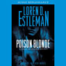 Poison Blonde: An Amos Walker Novel (Unabridged) Audiobook, by Loren Estleman