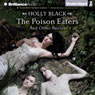 The Poison Eaters and Other Stories (Unabridged) Audiobook, by Holly Black