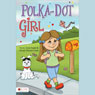 Polka-Dot Girl (Unabridged) Audiobook, by Sonia Clark Foster