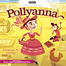 Pollyanna (Dramatised) Audiobook, by Eleanor H. Porter