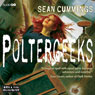 Poltergeeks (Unabridged) Audiobook, by Sean Cummings