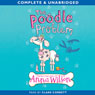The Poodle Problem (Unabridged) Audiobook, by Anna Wilson