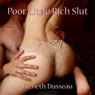 Poor Little Rich Slut: The Confessions of a Wayward Heiress (Unabridged) Audiobook, by Lizbeth Dusseau