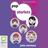 Pop Starlets (Unabridged) Audiobook, by Josie Montano
