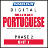 Port (Braz) Phase 2, Unit 01: Learn to Speak and Understand Portuguese (Brazilian) with Pimsleur Language Programs Audiobook, by Pimsleur