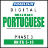 Port (Braz) Phase 3, Unit 06-10: Learn to Speak and Understand Portuguese (Brazilian) with Pimsleur Language Programs Audiobook, by Pimsleur