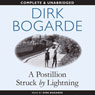 A Postillion Struck by Lightning (Unabridged) Audiobook, by Dirk Bogarde