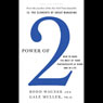 Power of 2: How to Make the Most of Your Partnerships at Work and in Life (Unabridged) Audiobook, by Rodd Wagner