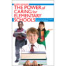 The Power of Caring for Elementary Schools: Success Secrets for Principals, Teachers, and Parents (Abridged) Audiobook, by Elmer Winner