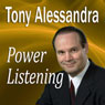 Power Listening (Unabridged) Audiobook, by Dr. Tony Alessandra