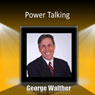 Power Talking: The Language of Success Audiobook, by George Walther