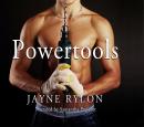 Powertools: Powertools (Series) (Unabridged) Audiobook, by Jayne Rylon