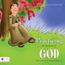 Practicing the Presence of God: The Story of Brother Lawrence (Unabridged) Audiobook, by Ken Godfrey