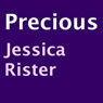 Precious (Unabridged) Audiobook, by Jessica Rister