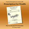Prescription for Wealth (Unabridged) Audiobook, by Tomas McFie