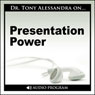 Presentation Power Audiobook, by Dr. Tony Alessandra