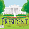 President (Unabridged) Audiobook, by Sarah A. Williams