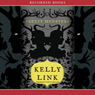 Pretty Monsters (Unabridged) Audiobook, by Kelly Link