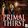 Primal Thirst (Unabridged) Audiobook, by J. Kent Holloway