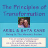 The Principles of Transformation: Being in the Moment Audiobook, by Ariel