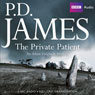 The Private Patient (Dramatised) Audiobook, by P. D. James