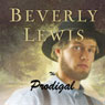 The Prodigal: Abrams Daughters, Book 4 (Abridged) Audiobook, by Beverly Lewis