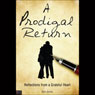 A Prodigal Return: Reflections from a Grateful Heart (Abridged) Audiobook, by Ken Jones