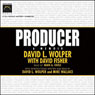 Producer: A Memoir (Unabridged) Audiobook, by David L Wolper