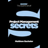 Project Management: Collins Business Secrets (Unabridged) Audiobook, by Matthew Bachelor