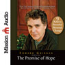 The Promise of Hope: How True Stories of Hope and Inspiration Saved My Life and How They Can Transform Yours (Unabridged) Audiobook, by Edward Grinnan
