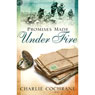Promises Made Under Fire (Unabridged) Audiobook, by Charlie Cochrane