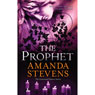 The Prophet (Unabridged) Audiobook, by Amanda Stevens
