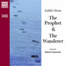 The Prophet & The Wanderer (Unabridged) Audiobook, by Kahlil Gibran