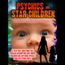Psychics and Star Children: Who Are We Trying to Fool? (Unabridged) Audiobook, by Paul Salmon