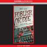 Publish or Die (Unabridged) Audiobook, by Alan Durant
