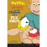 Puffy, Squiggy, and the Chance of a Flu Shot (Unabridged) Audiobook, by Mandy Mickem