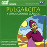 Pulgarcita y Otros Cuentos Clasicos (Little Thumb and Other Classic Tales) (Abridged) Audiobook, by Charles Perrault