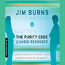 The Purity Code: Gods Plan for Sex and Your Body (Unabridged) Audiobook, by Jim Burns